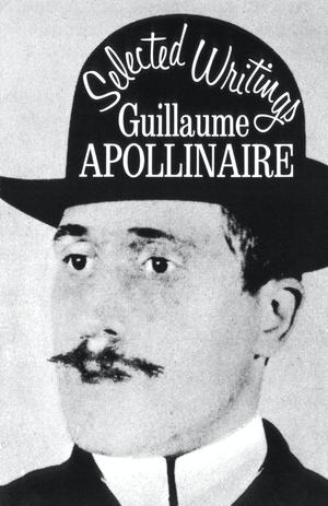 Selected Writings by Guillaume Apollinaire