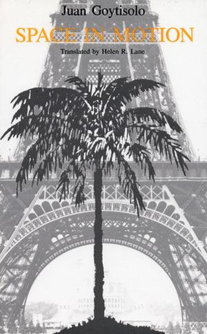 Space in Motion by Juan Goytisolo