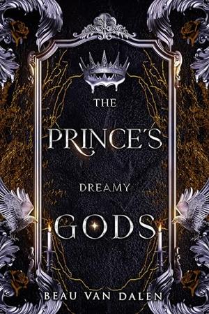 The Prince's Dreamy Gods (The Prince's Dearest Guards #1.5)