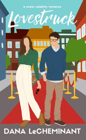 Lovestruck (Starstruck Love Stories #2)