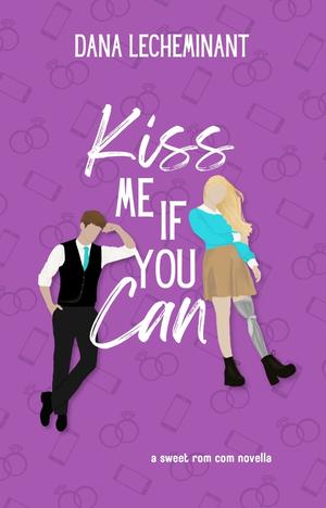 Kiss Me if You Can (Love in Sun City #0.5)