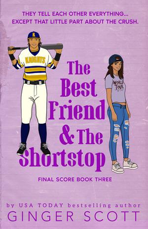 The Best Friend and the Shortstop (The Final Score #3)
