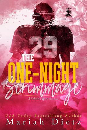 The One-Night Scrimmage by Mariah Dietz