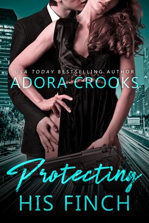 Protecting His Finch by Adora Crooks