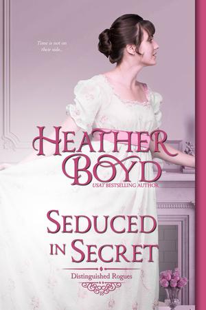 Seduced in Secret (Distinguished Rogues #18)