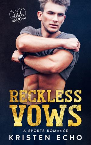 Reckless Vows by Kristen Echo