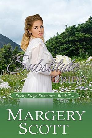 Substitute Bride by Margery Scott