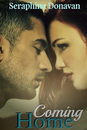 Coming Home by Seraphina Donavan