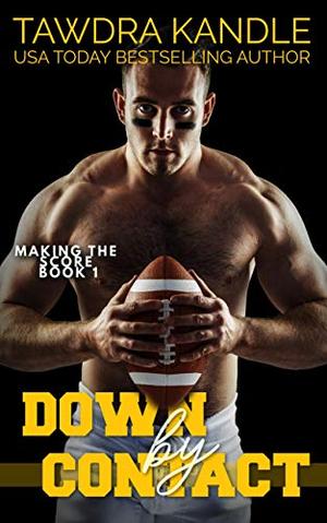 Down By Contact (Keeping Score #4)