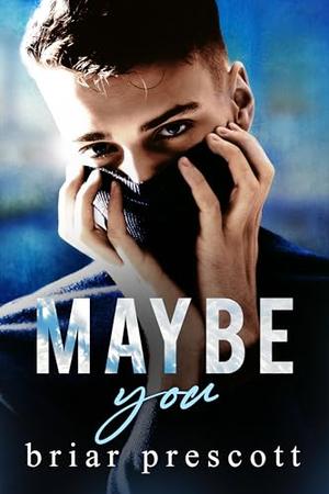 Maybe You (Until #3)