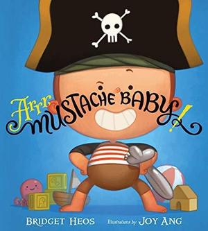 Arrr, Mustache Baby! (Mustache Baby #3)