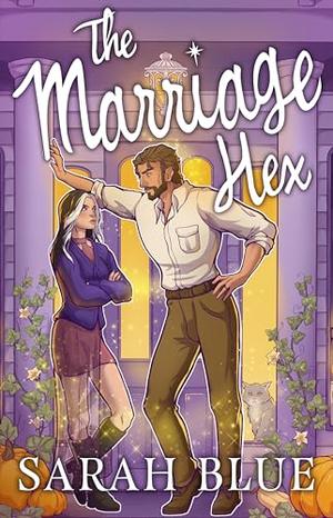 The Marriage Hex by Sarah Blue