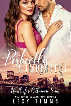 Perfectly Imperfect by Lexy Timms