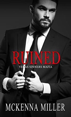 Ruined by McKenna Miller