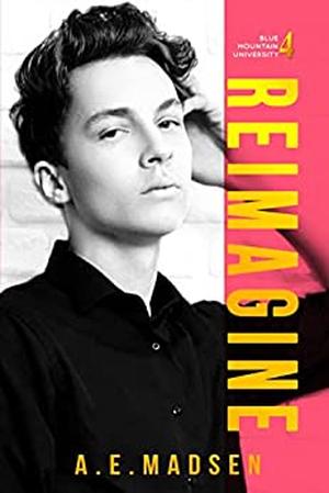 Reimagine (Blue Mountain University #4)
