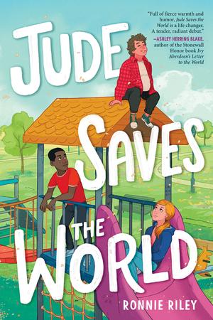 Jude Saves the World by Ronnie Riley