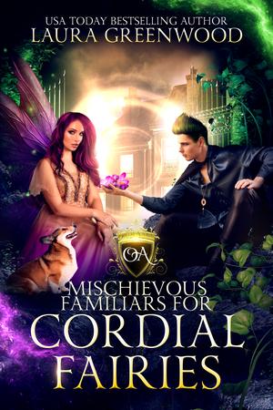 Mischievous Familiars For Cordial Fairies (Obscure Academy #11)