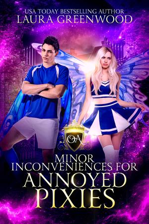 Minor Inconveniences For Annoyed Pixies (Obscure Academy #7)