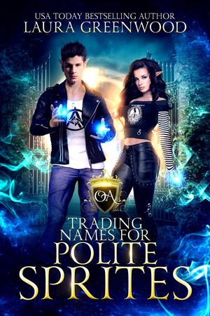 Trading Names for Polite Sprites (Obscure Academy #6)