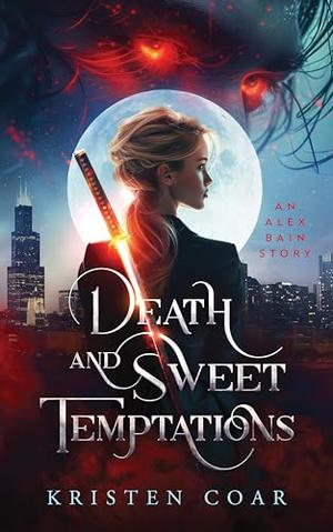 Death and Sweet Temptations by Kristen Coar