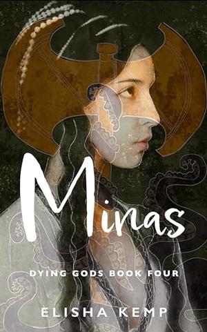 Minas (Dying Gods #4)
