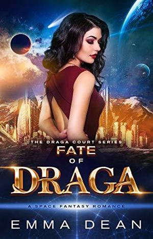 Fate of Draga (Draga Court #6)