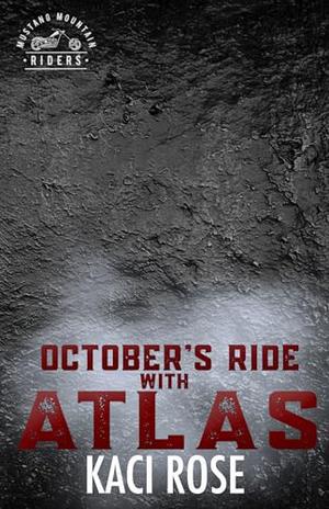 October’s Ride with Atlas (Mustang Mountain Riders #10)