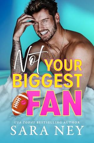Not Your Biggest Fan (Not Yours #1)