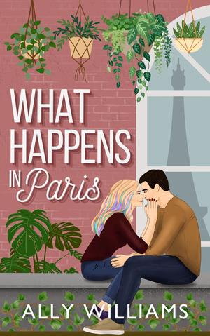 What Happens in Paris by Ally Williams