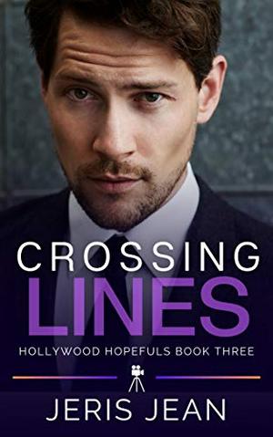 Crossing Lines (Hollywood Hopefuls #3)