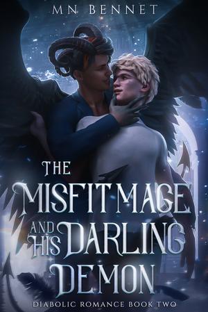 The Misfit Mage and His Darling Demon (Diabolic Romance #2)