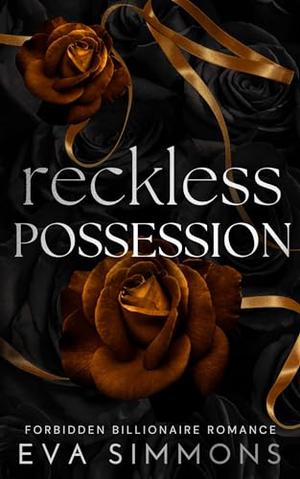 Reckless Possession by Eva Simmons