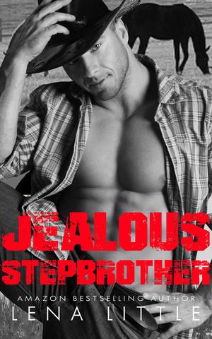 Jealous Stepbrother (Jealous Psycho #11)