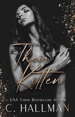 Their Kitten: A Dark MFM Romance by C. Hallman