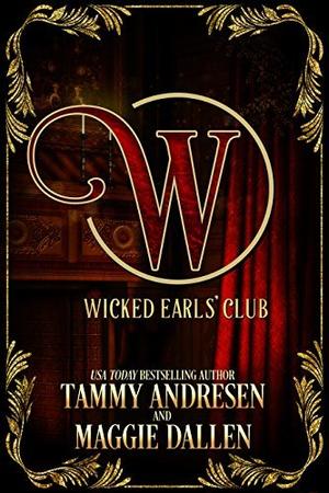 The Wicked Earls Club (Wicked Earls' Club #1)