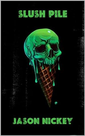 Slush Pile by Jason Nickey