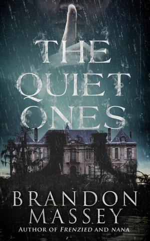 The Quiet Ones by Brandon Massey
