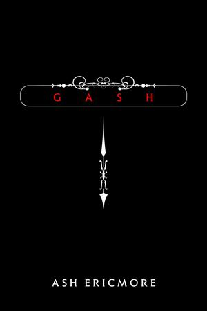 Gash by Ash Ericmore