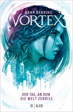 Der Tag, an dem die Welt zerriss by Anna Benning