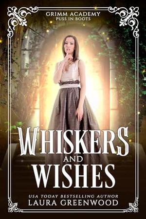 Whiskers and Wishes (Grimm Academy #20)