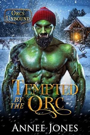 Tempted by the Orc (Orcs Unbound #1)