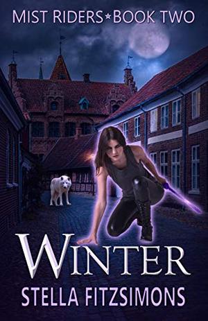 Winter: An Urban Fantasy (Mist Riders #2)