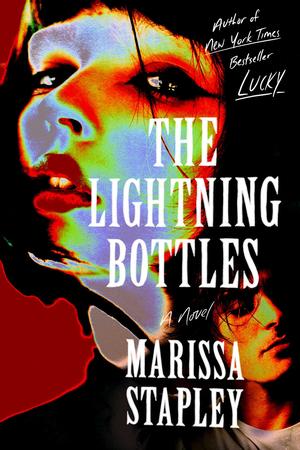The Lightning Bottles by Marissa Stapley