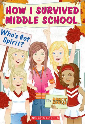 Who's Got Spirit? (How I Survived Middle School #7)