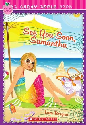 See You Soon, Samantha (Candy Apple #25)