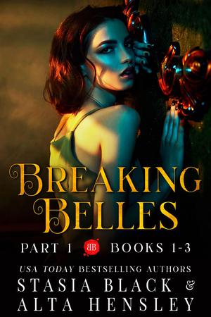 Breaking Belles Part 1 (Breaking Belles #1-3)