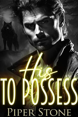 His to Possess by Piper Stone