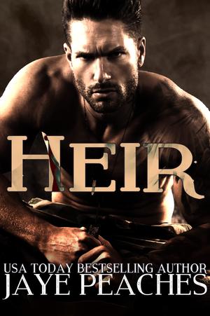 Heir by Jaye Peaches