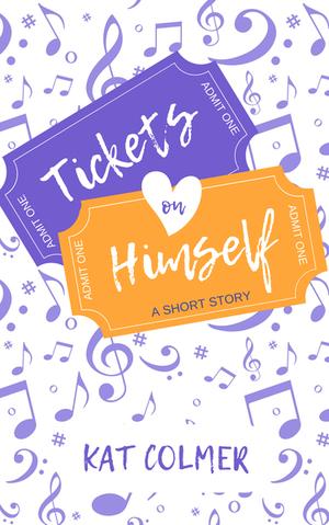 Tickets on Himself by Kat Colmer