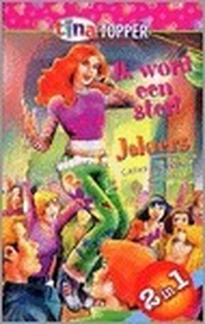 Ik word een ster! / Jaloers by Cathy Hopkins, Jacqueline Bouwmeester